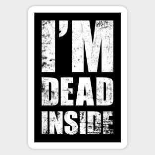 I'm Dead Inside - Funny Introvert Work Office Text Design Sticker